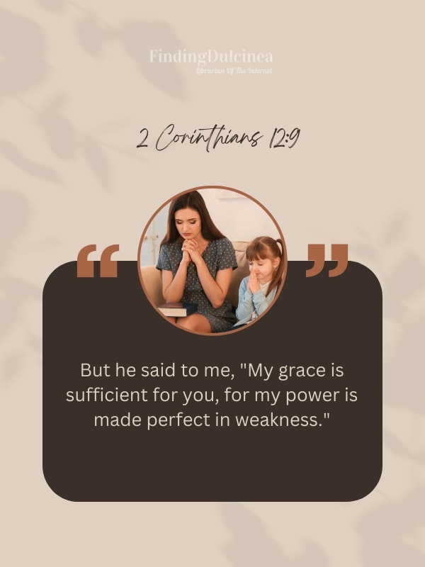 2 Corinthians 12:9 - Bible Verses About Mothers