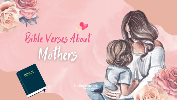 45 Best Bible Verses About Mothers — Scripture to Honor Mom