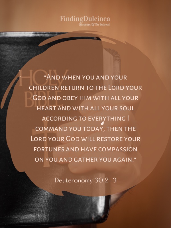 Deuteronomy 30:2-3 - Bible Verses About Forgiveness