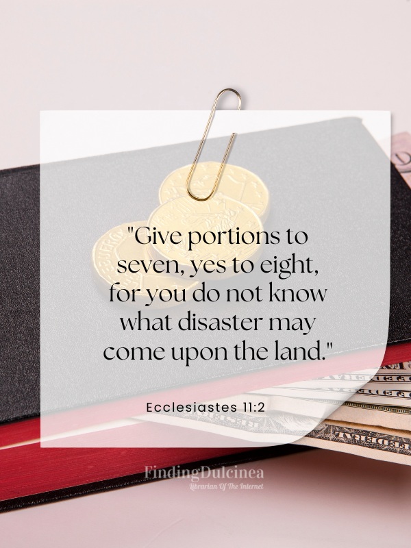 Ecclesiastes 11:2 - Bible Verses About Money