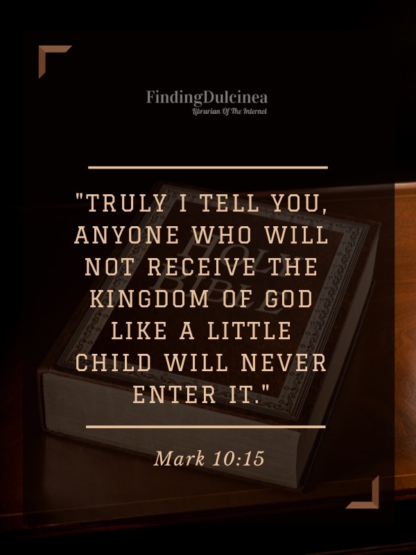 Mark 10:15 - Bible Verses About Children