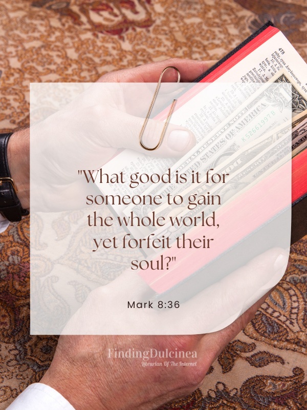 Mark 8:36 - Bible Verses About Money