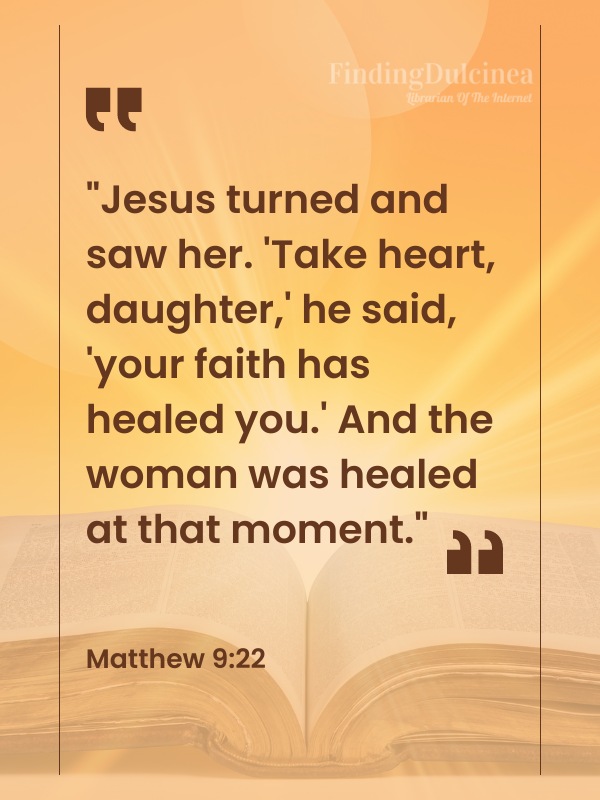 Bible Verses About Healing - Matthew 9:22