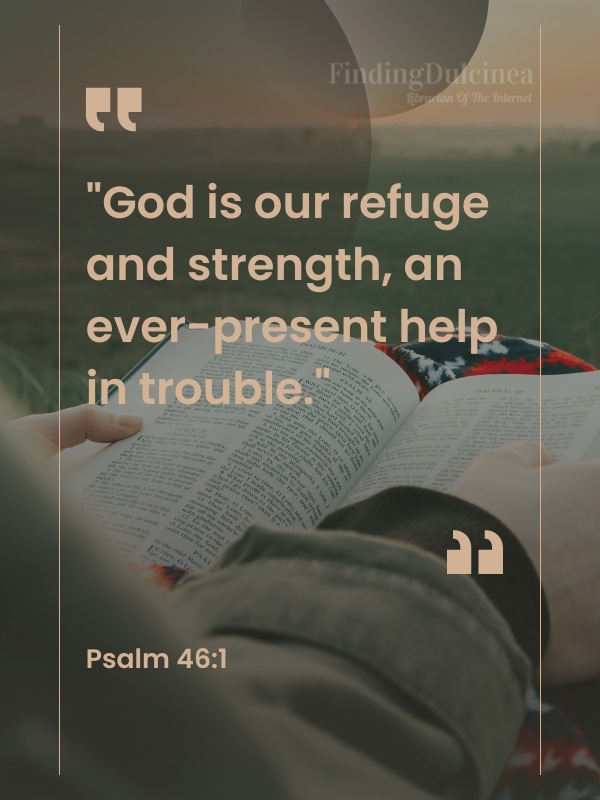 Bible Verses About Healing - "God is our refuge and strength, an ever-present help in trouble."