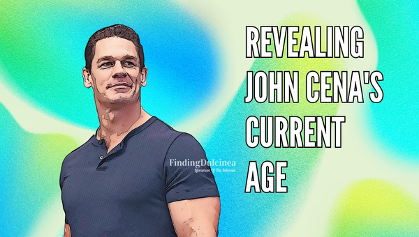 Revealing John Cena's Current Age