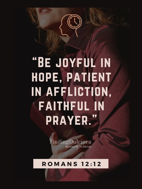 Romans 12:12 - Bible Verses About Patience
