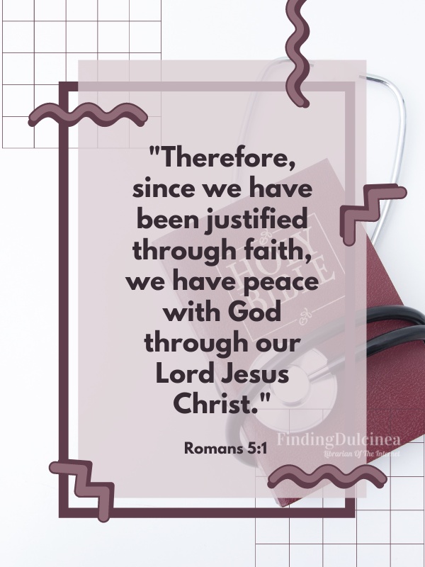 Romans 5:1 - Bible Verses About Healing Sickness