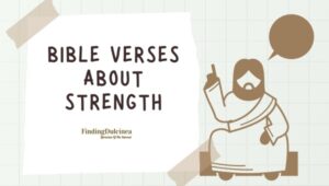 Bible Verses About Strength To Help You Stand Firm