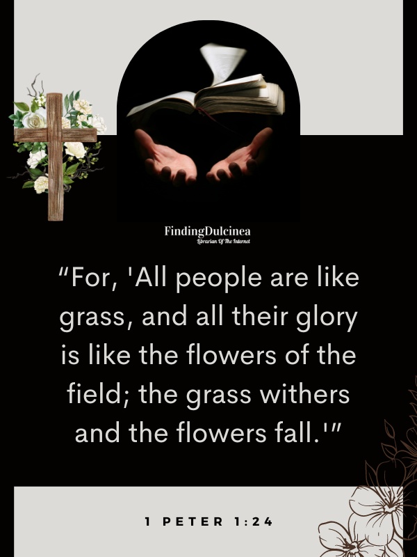1 Peter 1:24 - Bible Verses About Flowers