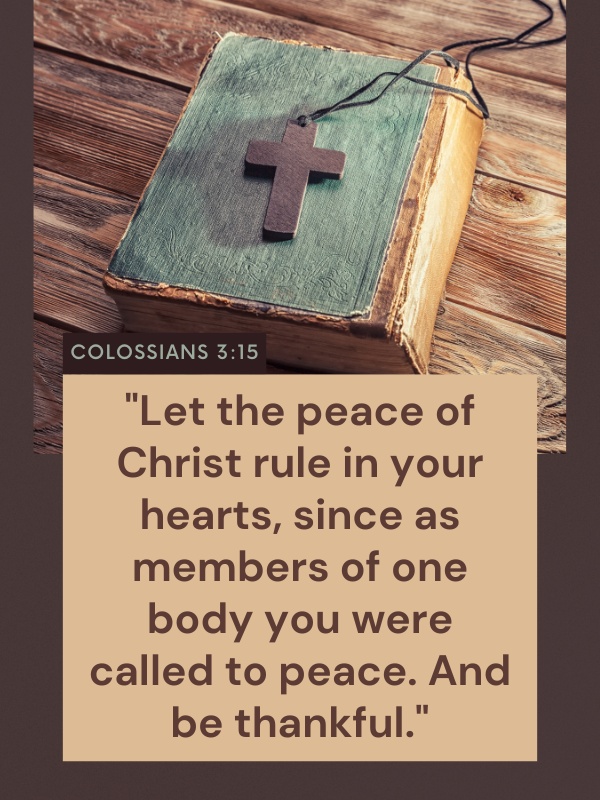 Colossians 3:15 - Bible Verses About Protection
