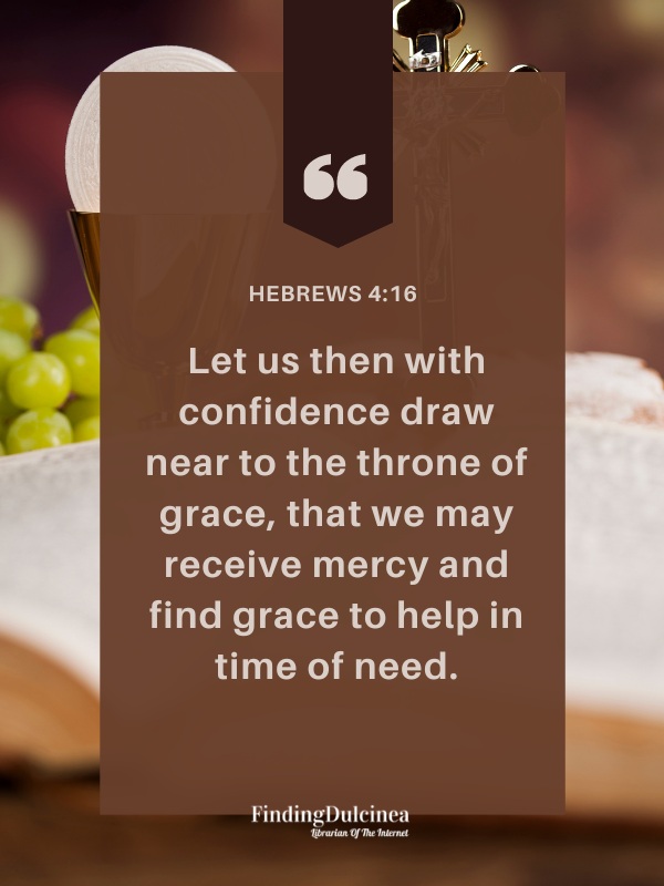 Hebrews 4:16 - Bible Verses About Confidence 