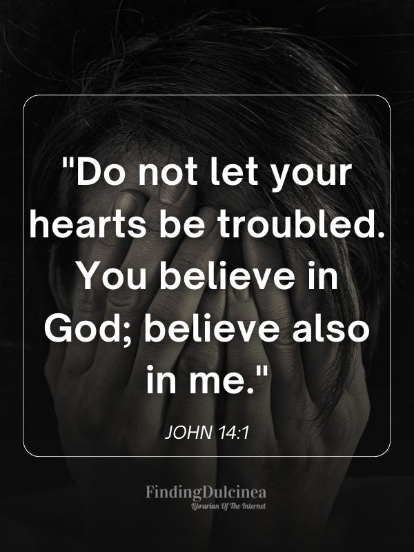 John 14:1 - Bible verses about fear