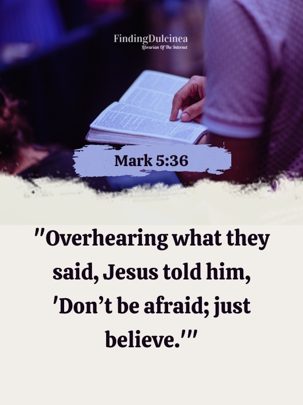 Mark 5:36 - Bible Verses About Faith