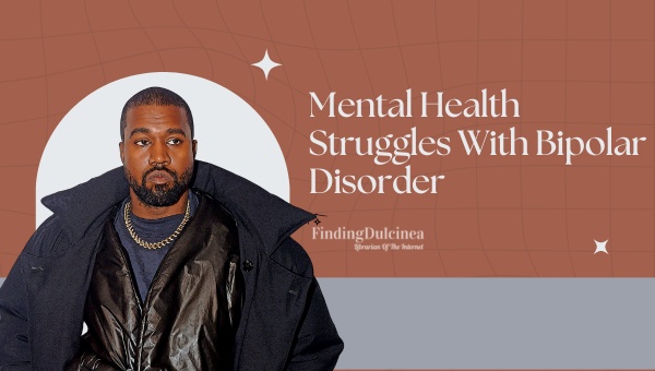 Kanye West's Mental Health Struggles With Bipolar Disorder