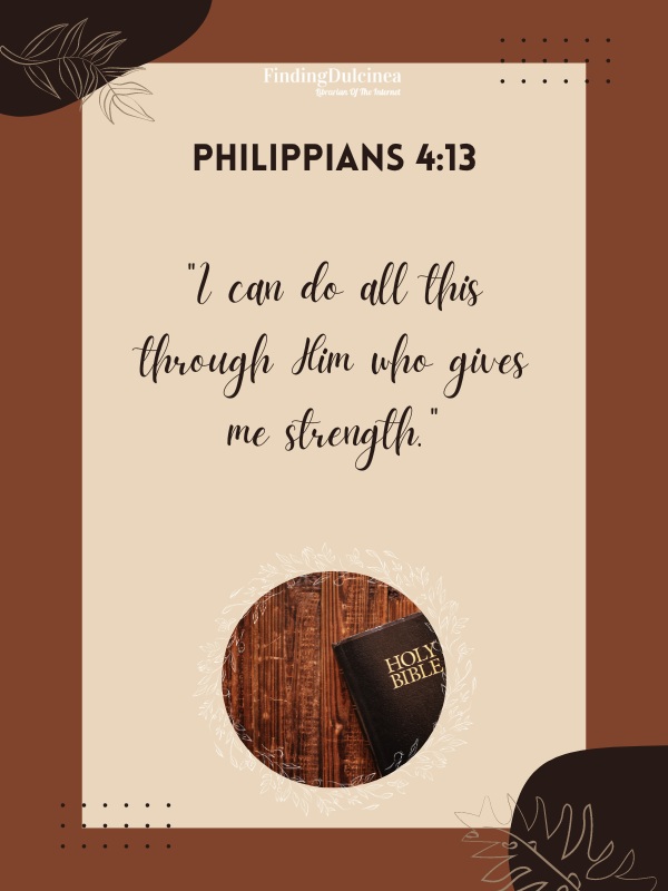 Philippians 4:13 - Bible Verses about Strength in Hard Times