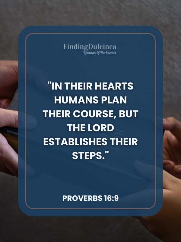 Proverbs 16:9 - Bible Verses About Leadership