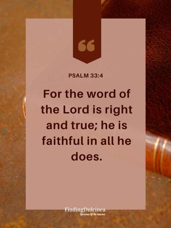 Psalm 33:4 - Bible Verses About Confidence
