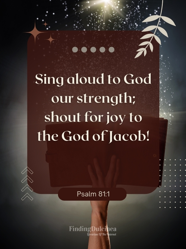 Psalm 81:1 - Bible Verses About Joy