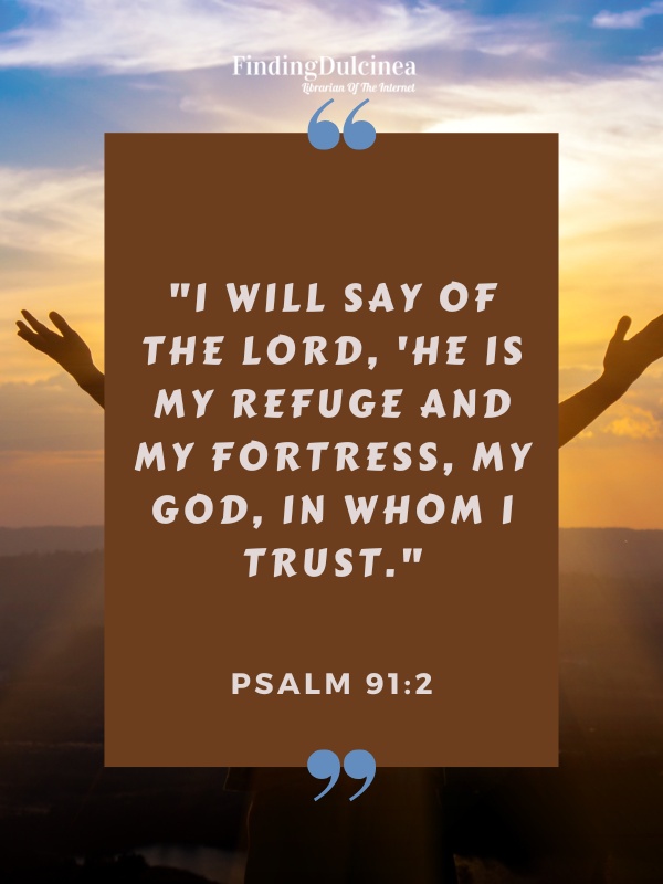 Psalm 91:2 - Bible Verses About Trusting God