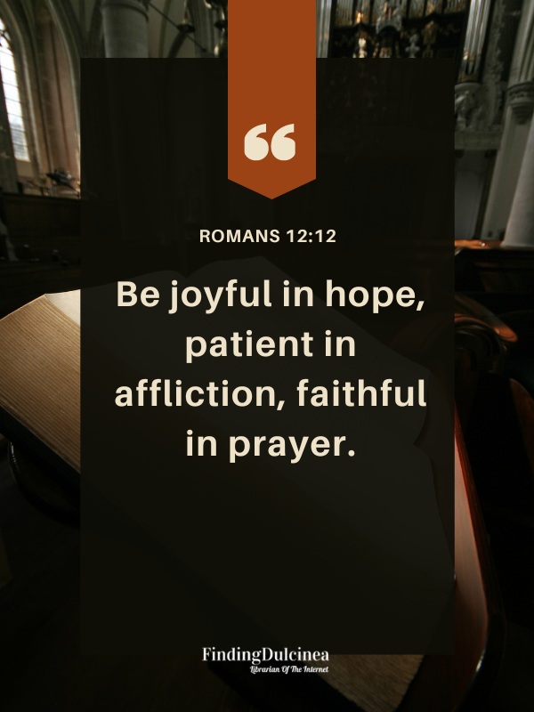 Romans 12:12-2 - Bible Verses About Confidence