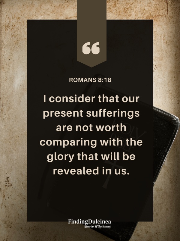 Romans 8:18 - Bible Verses About Confidence