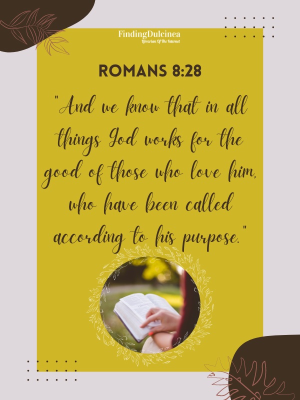 Romans 8:28 - Bible Verses about Strength in Hard Times