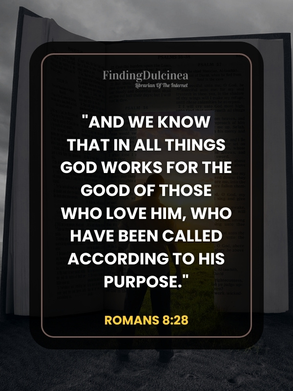 Romans 8:28 - Bible Verses About Leadership