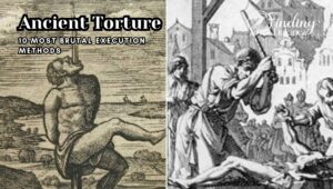 The Horrifying Realities of Ancient Torture