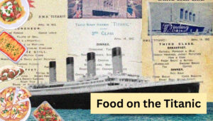 Food on the Titanic Through the Classes
